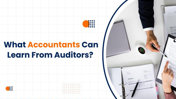What Accountants Can Learn From Auditors